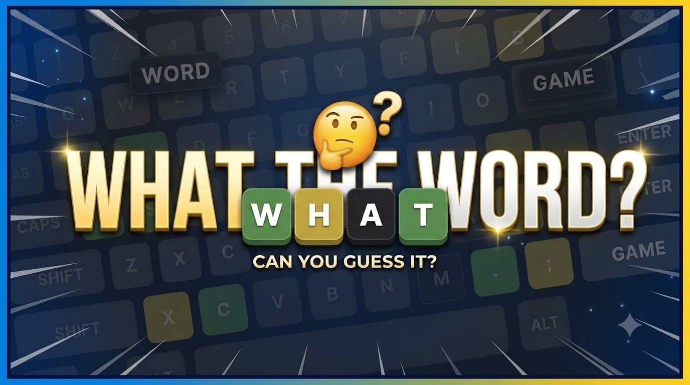What the Word?